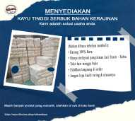 KAYU TINGGI SERBUK BAHAN KERAJINAN