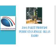 Paket Jasa Produksi Pembuaan Jingle/Iklan Radio